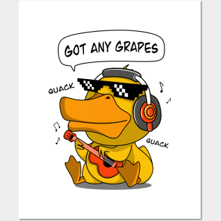 Got any Grapes? (Quack Quack) Posters and Art